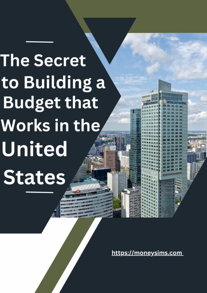 he Secret to Building a Budget That Works in the USA