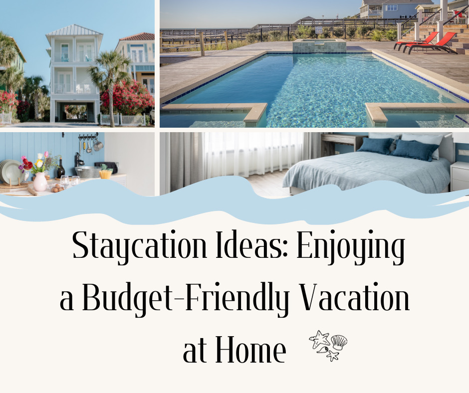 Staycation Ideas: Enjoying a Budget-Friendly Vacation at Home