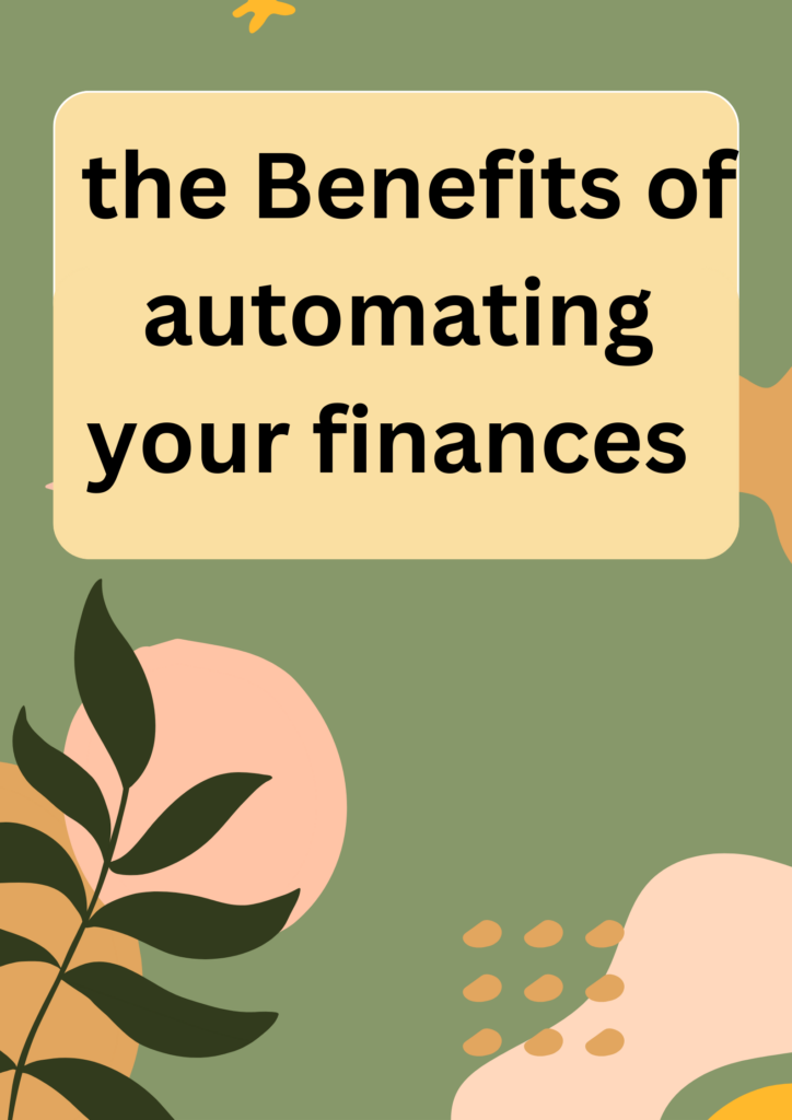 The Benefits of Automating Your Finances