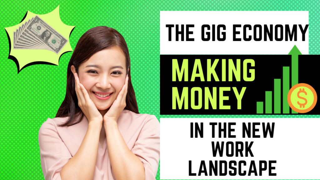 The Gig Economy: Making Money in the New Work Landscape