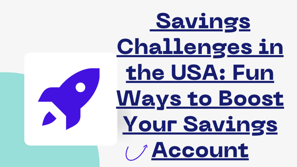 Savings Challenges in the USA: Fun Ways to Boost Your Savings Account